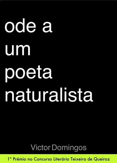 Ode a Um Poeta Naturalista
